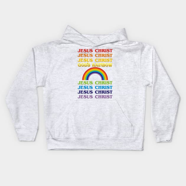 Jesus Christ - God's Rainbow Kids Hoodie by Flabbart